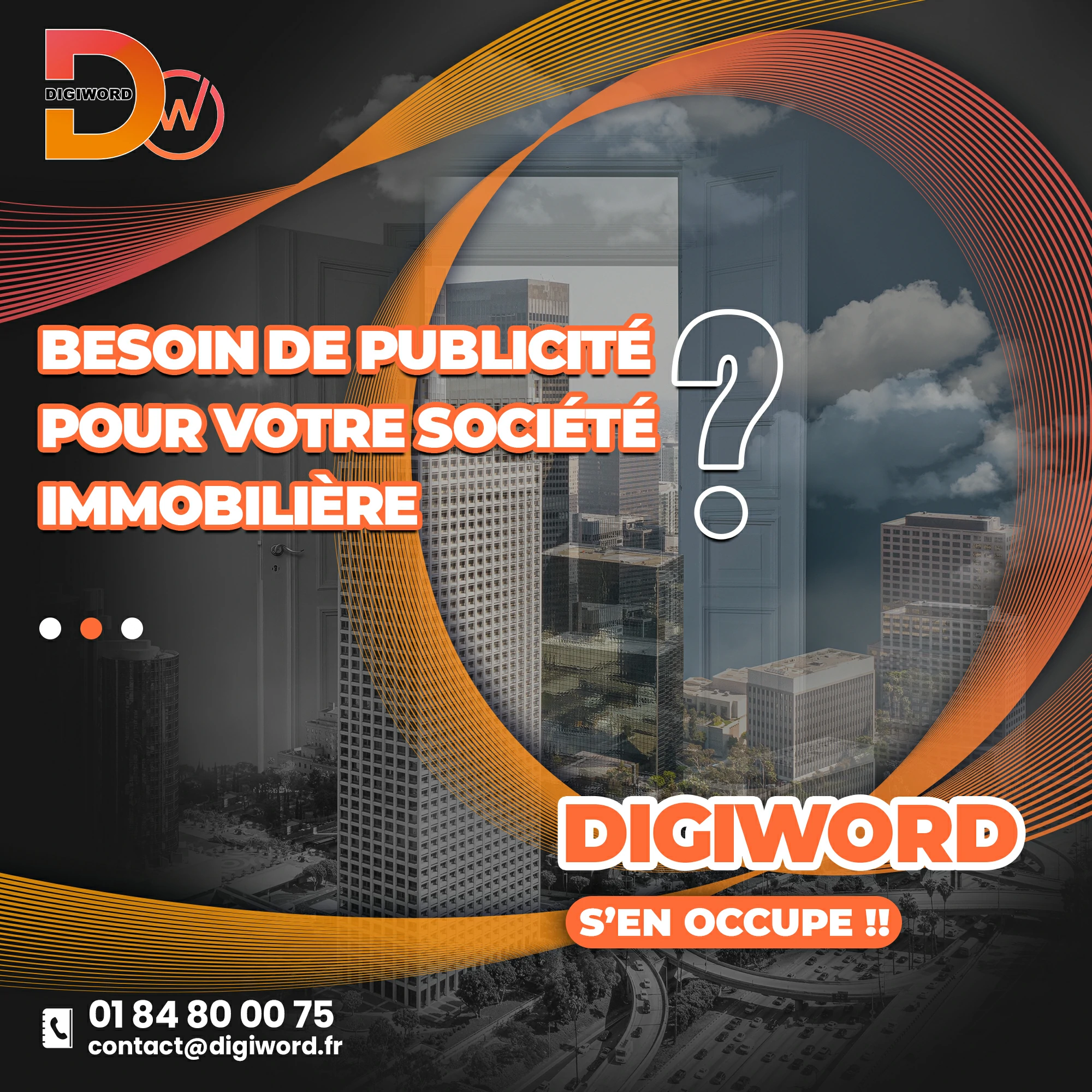 Besoin de Publicité pour votre Agence Immobilière? Digiword s&rsquo;en Occupe!